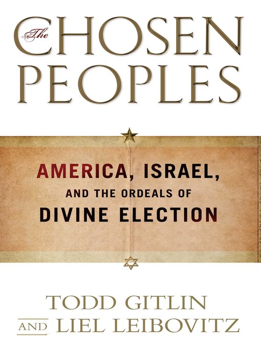 Title details for The Chosen Peoples by Todd Gitlin - Wait list